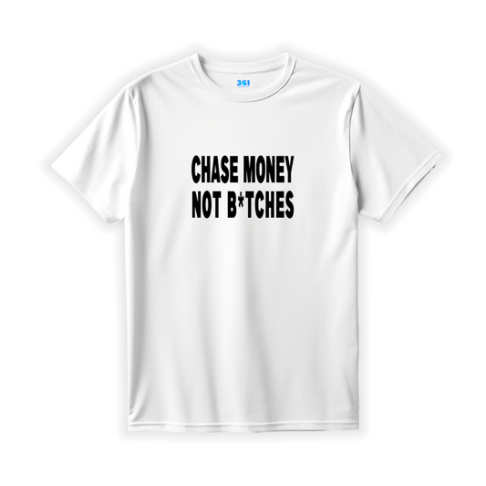 CHASE MONEY NOT B*TCHES  – Heavy Cotton T-Shirt (Weiß)
